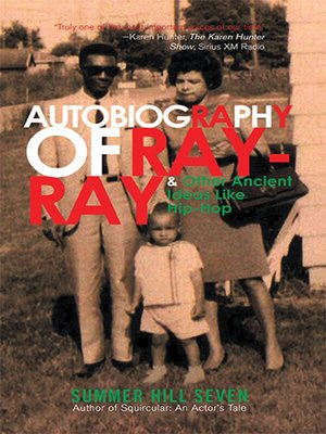 cover image of Autobiography of Ray-Ray & Other Ancient Ideas Like Hip-Hop